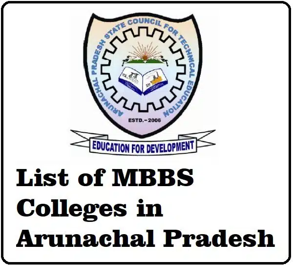 List of MBBS Colleges in Arunachal Pradesh