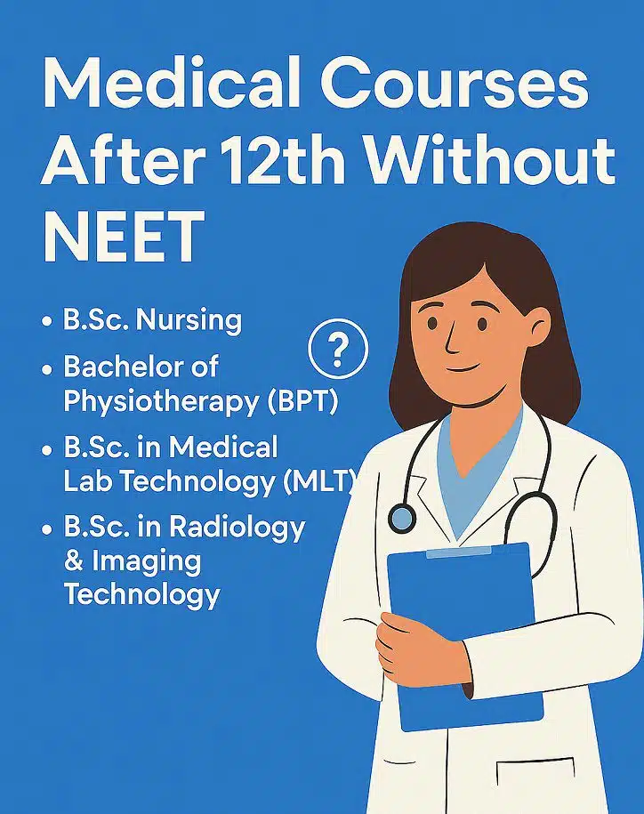 MBBS counselling process for medical students after 12th without NEET, guiding students to medical courses like B.Sc. Nursing, Physiotherapy, Medical Lab Technology, Radiology & Imaging Technology.