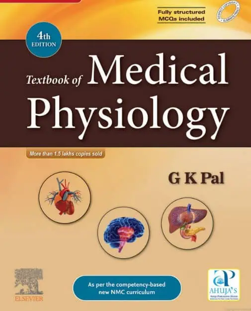Textbook of Medical Physiology (G. K. Pal)